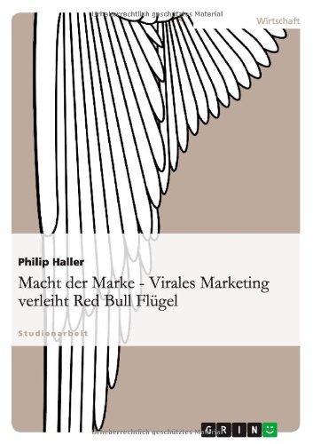 Macht der Marke - Virales Marketing verleiht Red Bull Flügel