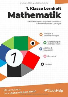 1. Klasse Mathematik Lernheft mit Lernvideos von "Kanal mit dem Fisch": inkl. weiteren Arbeitsblättern und interaktivem Übungsmaterial (Mathe für die ... Lernvideos und digitalen Zusatzmaterialien)