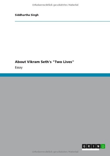 About Vikram Seth's Two Lives