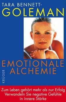 Emotionale Alchemie von Goleman, Tara Bennett-, Bennett-Goleman, Tara | Buch | Zustand akzeptabel