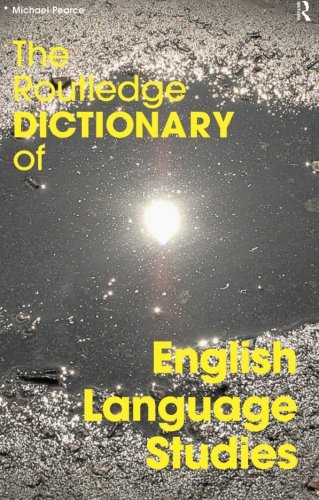 The Routledge Dictionary of English Language Studies (Routledge Dictionaries)