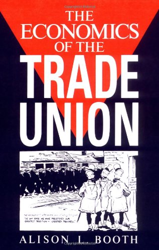 The Economics of the Trade Union