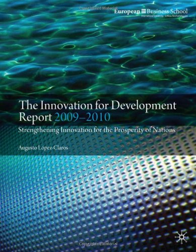The Innovation for Development Report: Strengthening Innovation for the Prosperity of Nations