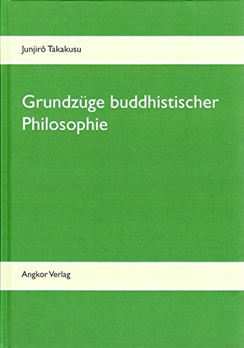 Grundzüge buddhistischer Philosophie