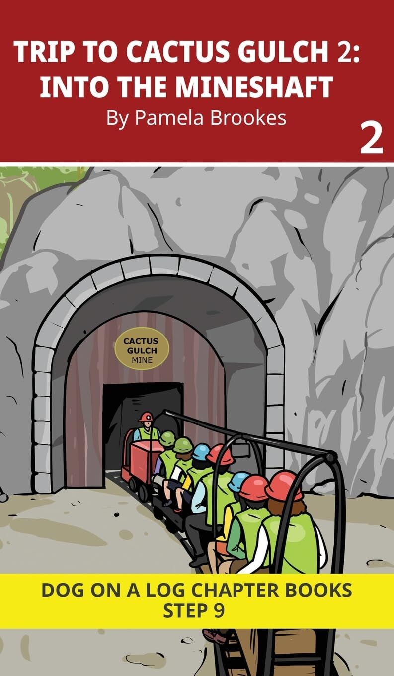 Trip to Cactus Gulch 2. Into the Mineshaft