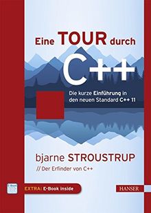 Eine Tour durch C++: Die kurze Einführung in den neuen Standard C++11