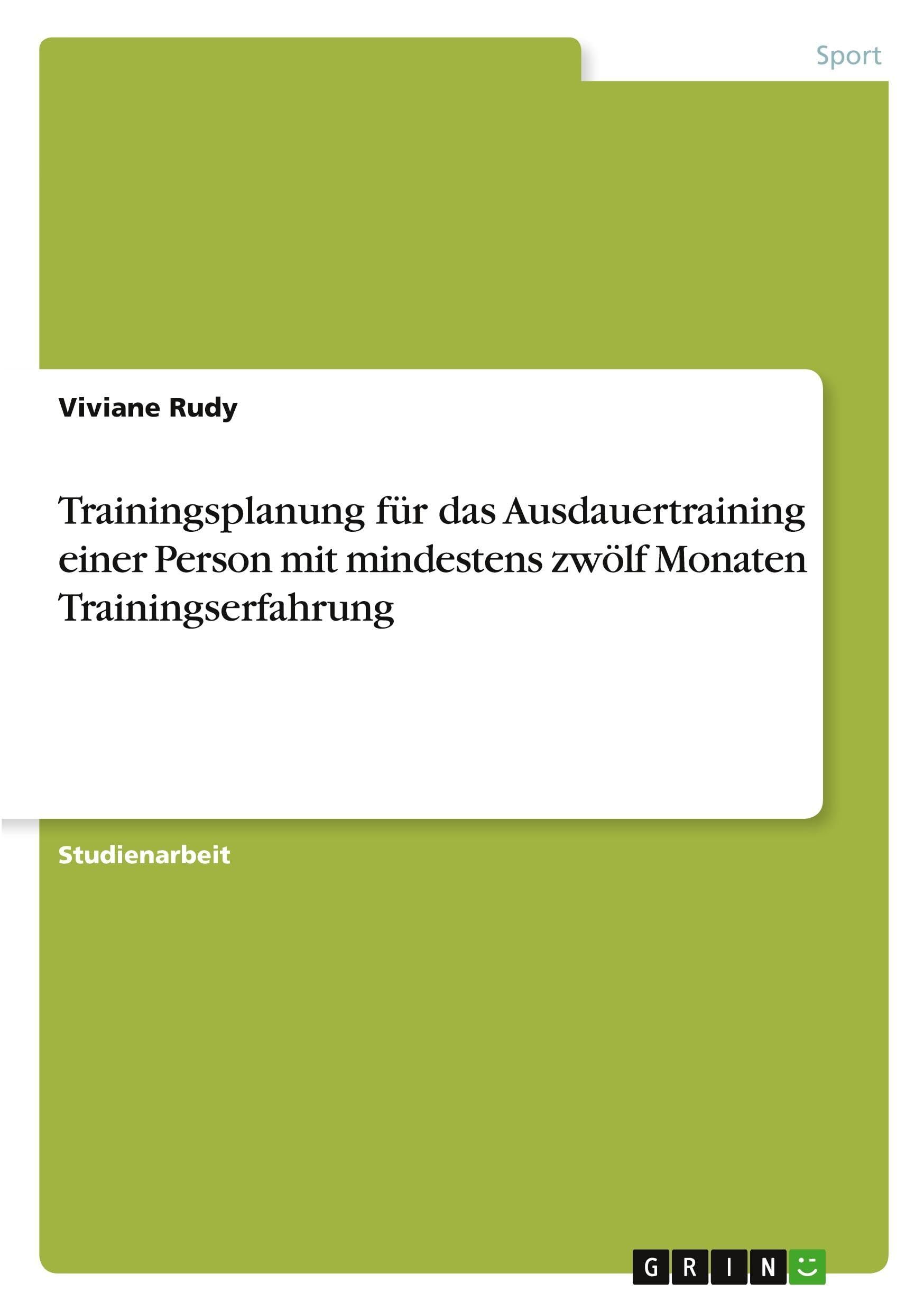 Trainingsplanung für das Ausdauertraining einer Person mit mindestens zwölf Monaten Trainingserfahrung
