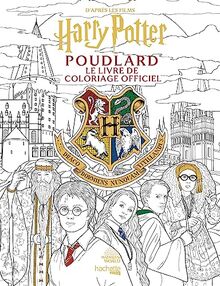 Poudlard : Le livre de coloriage officiel