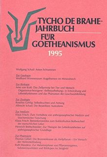 Tycho de Brahe-Jahrbuch für Goetheanismus / Tycho de Brahe-Jahrbuch für Goetheanismus: 1995