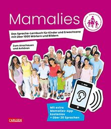 Mama lies! Das Sprache-Lernbuch für Kinder und Erwachsene mit über 1000 Wörtern und Bildern: Zum Anschauen und Anhören - Mit extra Mamalies-App ... Sofort anfangen. Für Mehrsprachigkeit.