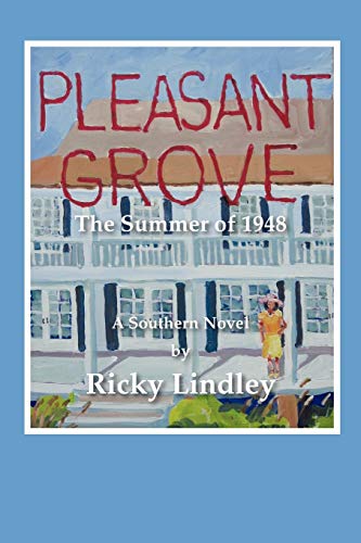 Pleasant Grove: The Summer of 1948