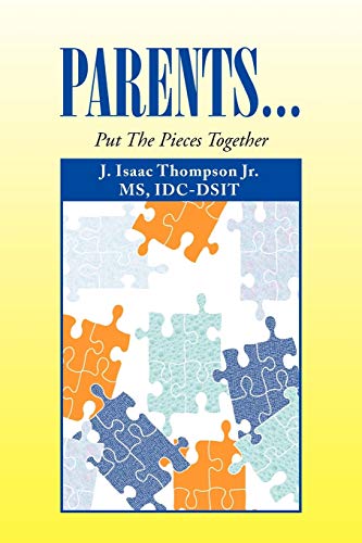 PARENTS...: Put The Pieces Together