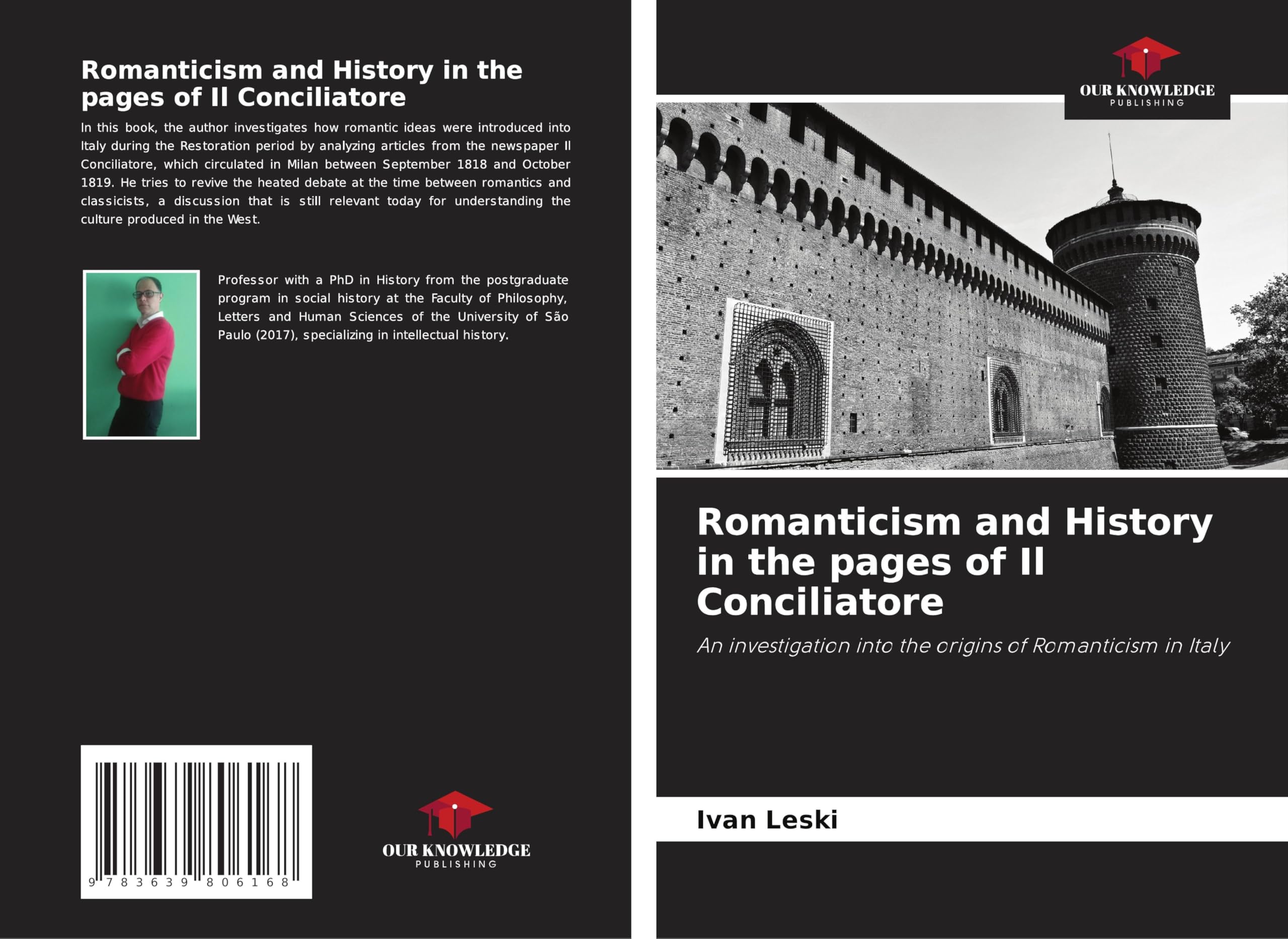Romanticism and History in the pages of Il Conciliatore: An investigation into the origins of Romanticism in Italy