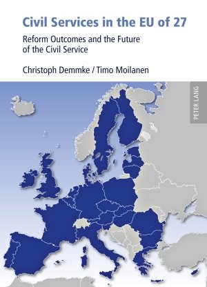 Civil Services in the EU of 27: Reform Outcomes and the Future of the Civil Service