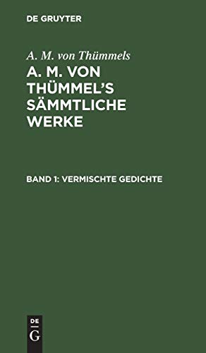 Vermischte Gedichte (A. M. von Thümmels: A. M. von Thümmel’s Sämmtliche Werke)