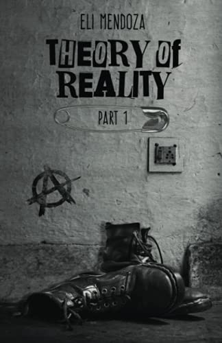 Theory of Reality: Part 1