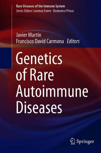 Genetics of Rare Autoimmune Diseases (Rare Diseases of the Immune System)