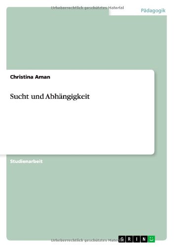 Sucht und Abhängigkeit