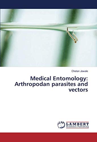 Medical Entomology: Arthropodan parasites and vectors