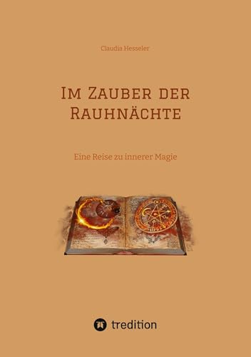 Im Zauber der Rauhnächte: Eine Reise zu innerer Magie
