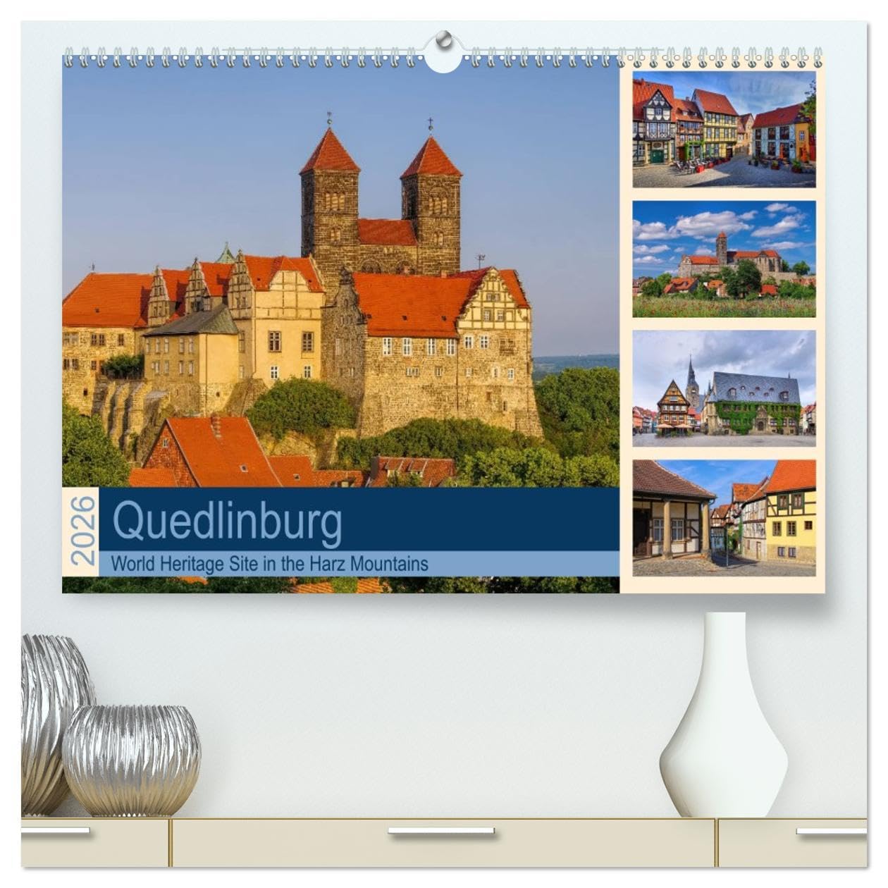 Quedlinburg - World Heritage Site in the Harz Mountains (High Quality Premium Wall Calendar 2026 DIN A2 landscape),CALVENDO 12 Month Wall Calendar: A medieval town in Germany