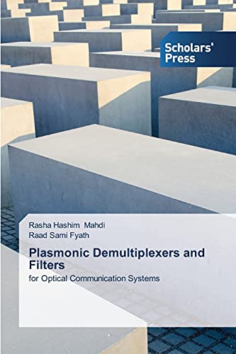 Plasmonic Demultiplexers and Filters: For Optical Communication Systems