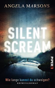 Silent Scream - Wie lange kannst du schweigen?: Kriminalroman (Kim-Stone-Reihe, Band 1)