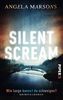 Silent Scream - Wie lange kannst du schweigen?: Kriminalroman (Kim-Stone-Reihe, Band 1)