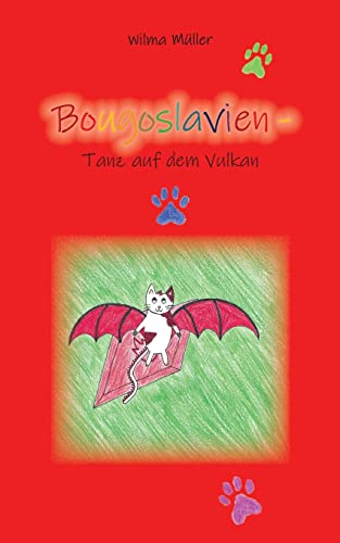 Bougoslavien 15: Tanz auf dem Vulkan