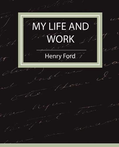 My Life and Work - Autobiography