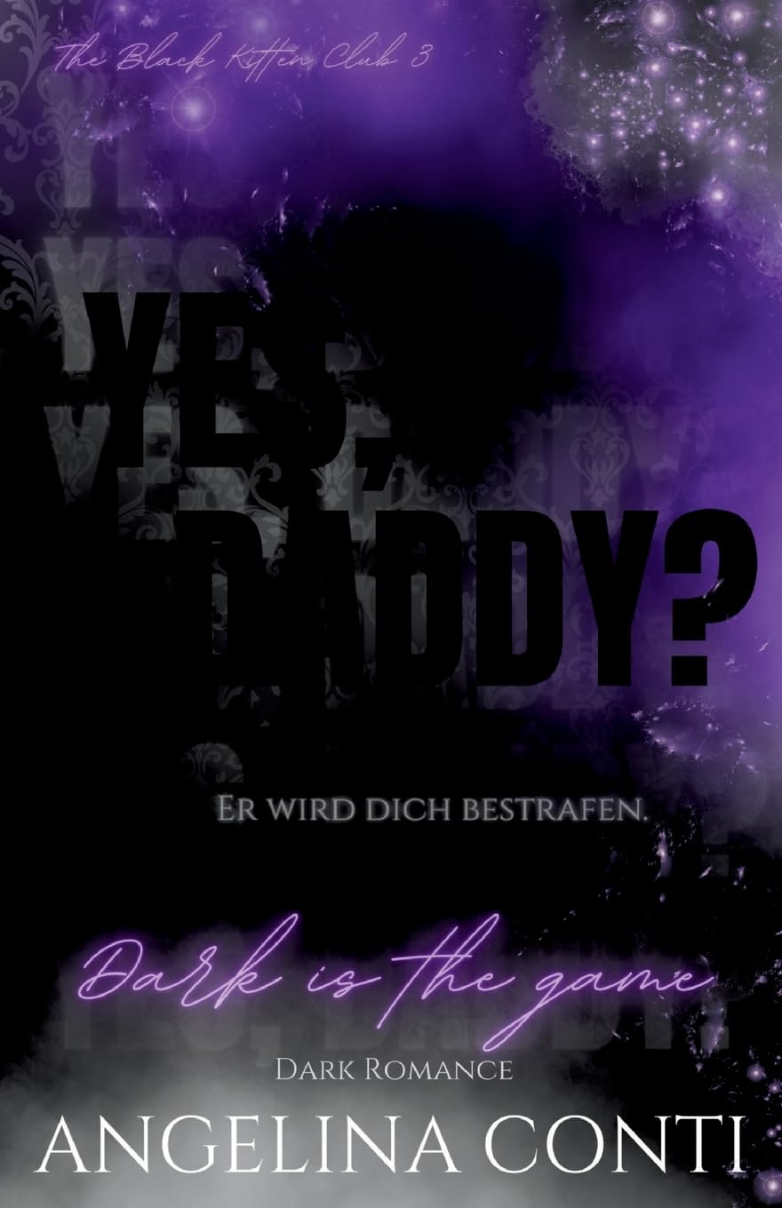 YES, DADDY? (Dark Romance): Dark is the game (The Black Kitten Club)