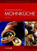 Die österreichische Mohnküche: Tradtionelle und neue Köstlichkeiten