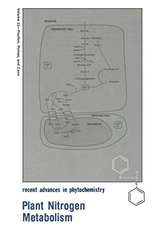 Plant Nitrogen Metabolism (Recent Advances in Phytochemistry, 23, Band 23)