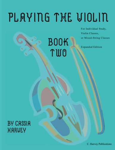 Playing the Violin, Book Two: Expanded Edition