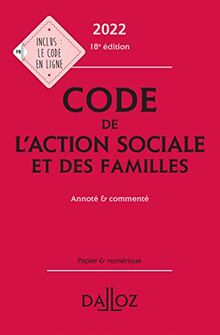 Code de l'action sociale et des familles 2022 : annoté & commenté