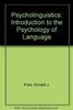 Psycholinguistics: An Introduction to the Psychology of Language
