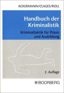 Handbuch der Kriminalistik für Praxis und Ausbildung