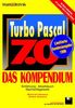 Turbo Pascal 7.0 - Das Kompendium