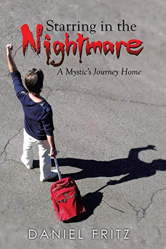 Starring in the Nightmare: A Mystic's Journey Home