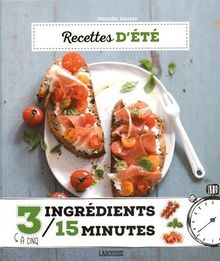 Recettes d'été : 3 à cinq ingrédients, 15 minutes