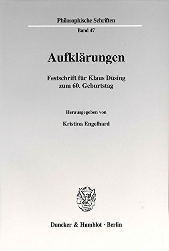Aufklärungen. Festschrift für Klaus Düsing zum 60. Geburtstag. Philosophische Schriften, PHS, Bd. 47