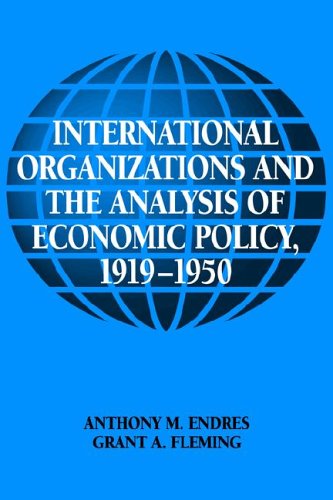 Int Organisatn Anl Econ Pol 1919-50 (Historical Perspectives on Modern Economics)