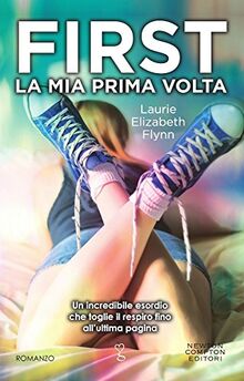 First. La mia prima volta