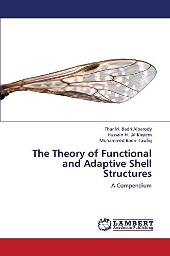 The Theory of Functional and Adaptive Shell Structures: A Compendium