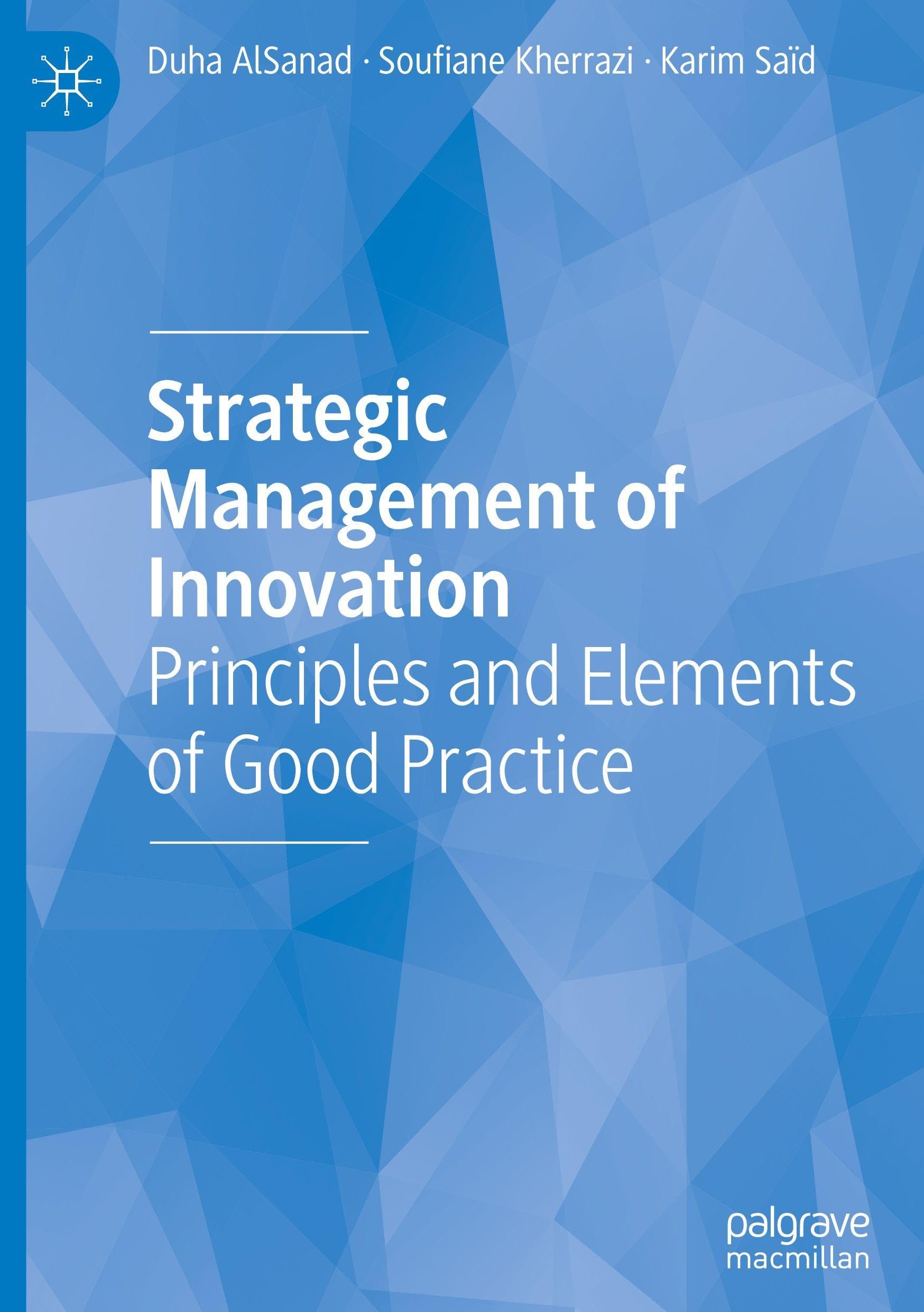 Strategic Management of Innovation: Principles and Elements of Good Practice