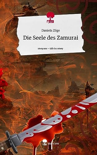 Die Seele des Zamurai. Life is a Story - story.one