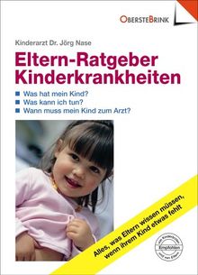 Der Eltern-Ratgeber für Kinderkrankheiten