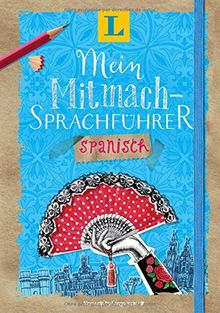 Langenscheidt Mein Mitmach-Sprachführer Spanisch - Sprache kreativ erleben: Moments by Langenscheidt | Buch | Zustand gut