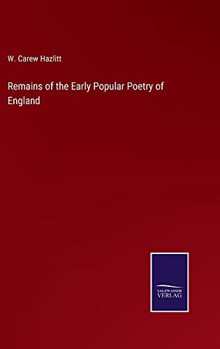 Remains of the Early Popular Poetry of England