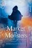 Market of Monsters (Market of Monsters 1): Bis auf die Knochen | Dark Urban Fantasy mit starker Protagonistin: Nita räumt den Schwarzmarkt für Monster auf